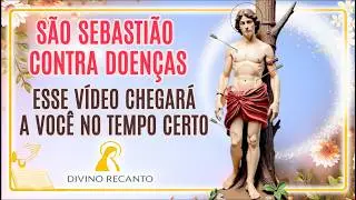 [Ora&ccedil;&atilde;o] [&agrave; S&atilde;o Sebasti&atilde;o contra doen&ccedil;as f&iacute;sicas e espirituais] - Divino Recanto