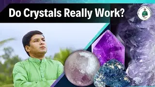 Do Crystals Really Work? - by Master Pradeep Vijay