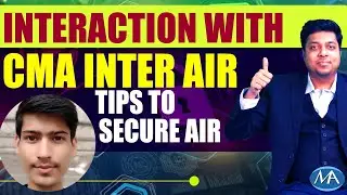 Interaction with CMA Inter RankHolder | Tips to secure AIR | Edulife Achievers