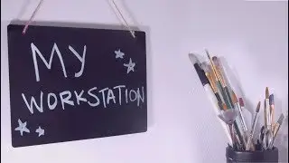 ★MY ART WORKSTATION TOUR★