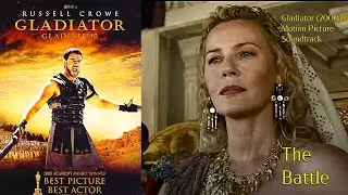 Gladiator (2000) - The Battle - From the Original Motion Picture Soundtrack