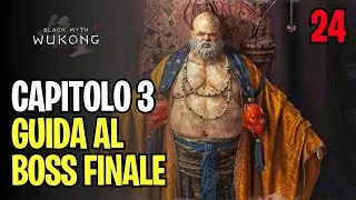 GUIDA AL BOSS FINALE CAPITOLO 3 BLACK MYTH WUKONG ► LETS PLAY ITA
