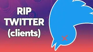 Elon & Twitter bans third party clients and go mad with power
