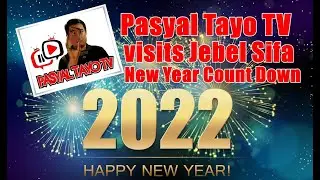 Pasyal Tayo TV's New Year Countdown goes to Jebel Sifa