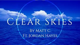 Clear Skies - Matt C ft. Jordan Hayes & The HR Community! | High Rollers Fan Music