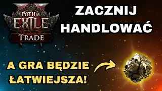 Wszystko co POWINIENEŚ wiedzieć o handlu w Path of Exile 2 - TRADE