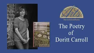 Arts Club at Home: The Poetry of Doritt Caroll