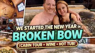 We Started the New Year in Broken Bow (Cabin Tour + Wine + Hot Tub!)