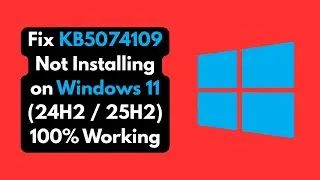 Исправление ошибки установки KB5074109 в Windows 11 (24H2 / 25H2) &ndash; работает на 100%.