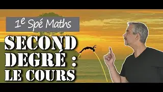 Second Degré - Cours