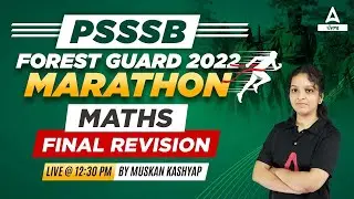 Maths Marathon Class For PSSSB Forest Guard 2022 | By Muskan Mam