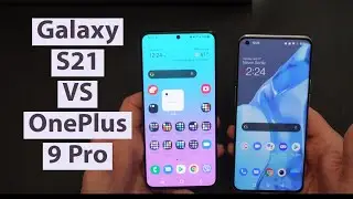 Galaxy S21 Ultra vs OnePlus 9 Pro | Hands-On Comparison