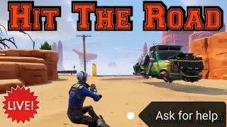 How To Complete Hit The Road Step By Step-FORTNITE SAVE THE WORLD