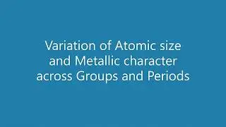 Atomic radius and metallic character