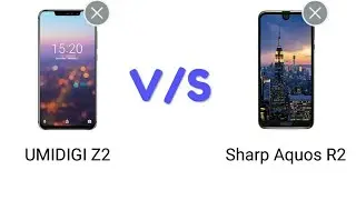 Sharp Aquos R2 V/S UMIDIGI Z2 Specs Comparison.