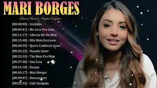✨ Mari Borges – Canções que glorificam Deus e conduzem corações à Sua presença 🕊️
