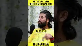 Why @TheUK07Rider  breakup with @savyaridesofficial ? #shorts
