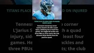 🏈 TITANS SETBACK &mdash; L&rsquo;JARIUS SNEED TO IR (QUAD)! #news #sports #nfl #titans #shorts