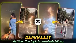 Ye Darkhast Hai Ye Song Reels Editing | Me When The Topic Is Love Reels Editing