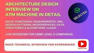 ATM Machine Architecture Design Interview | SOLID | UML | DESIGN PATTERNS | DS & ALGO | CLOUD