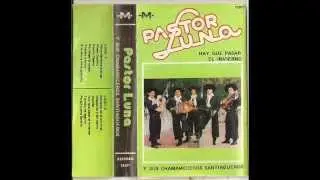 PASTOR LUNA - Tirando a bruto