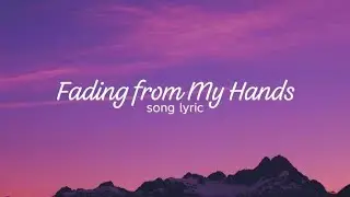 Fading from My Hands | An Emotional Love Song About Losing Someone You Love