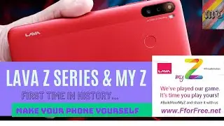 LAVA my Z .........First customizable smartphone in Industry!Customize your phone yourself! misTech