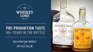 Pre-Prohibition Whiskey Tasting: 1917 Old Taylor and 1923 Hermitage - Tasting Tuesday 030