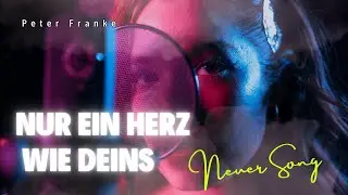 Peter Franke  -  Nur ein Herz  wie Deins