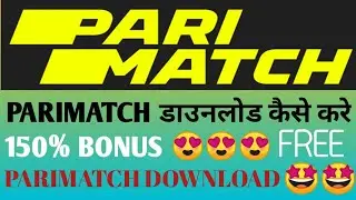 parimatch download kaise kren | parimatch withdrawal proof | parimatch fake not fake