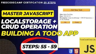 Learn Javascript Browser localStorage + CRUD: Build a Todo App | Steps 55-59 FreeCodeCamp Solutions
