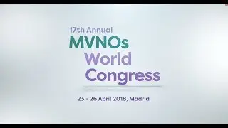 MVNOs World Congress 2018 Highlights