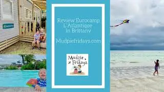 Review Eurocamp L'Atlantique in Brittany