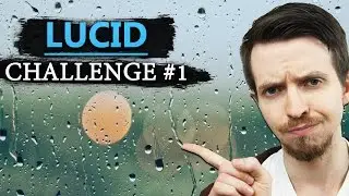 Lucid Dreaming Challenge #1