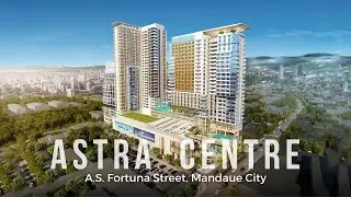 ASTRA CENTRE | Cebu Stellar Homes