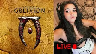 LIVE | Elder Scrolls OBLIVION Late night stream :D