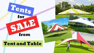 Tents for Sale from Tent and Table