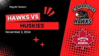 Cambridge Hawks vs Hamilton Huskies
