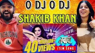 O DJ O DJ Song Reaction | Shakib Khan | Subhashree | Nabab | Eskay Movies |