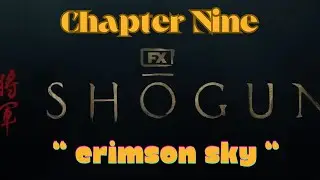 Shogun Chapter 9 Recap   Crimson Sky  #hiroyukisanada #shogun #shogunepisode9 #cosmojarvis