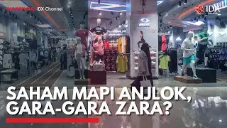 Saham MAPI Anjlok, Gara-Gara Zara? | IDX CHANNEL