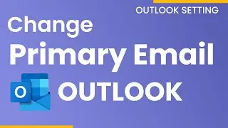 How to change Primary email account in outlook 2024 | Outlook Tutorials 2024