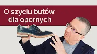 Jeszcze kilka słów o szyciu | Klasyczne Buty