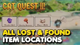 Cat Quest 3 - All Lost & Found Item Locations (Commewnity Helper Trophy Guide)