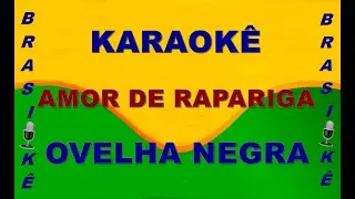 Karaokê  Amor de Rapariga (ao vivo)  Ovelha Negra