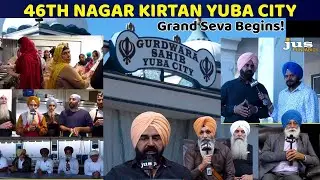 46th Mahan Nagar Kirtan Yuba City 2025: Grand Preparations Begin |  | JUS TV