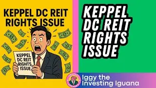 🇸🇬 Эмиссия прав Keppel DC REIT &mdash; почему ваша дивидендная доходность стала сложнее🦖 EP1181