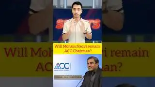 Will Mohsin Naqvi remain ACC Chairman?#asiacup #trending #ytshorts