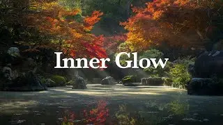 Inner Glow / Music for Relaxation