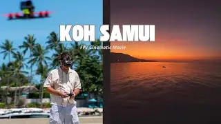 KOH SAMUI - A Cinematic FPV Film